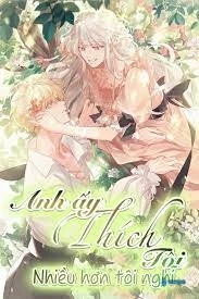 anh ay thich toi nhieu hon toi nghi Truyengi